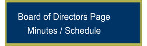 Board of Directors Page Minutes / Schedule